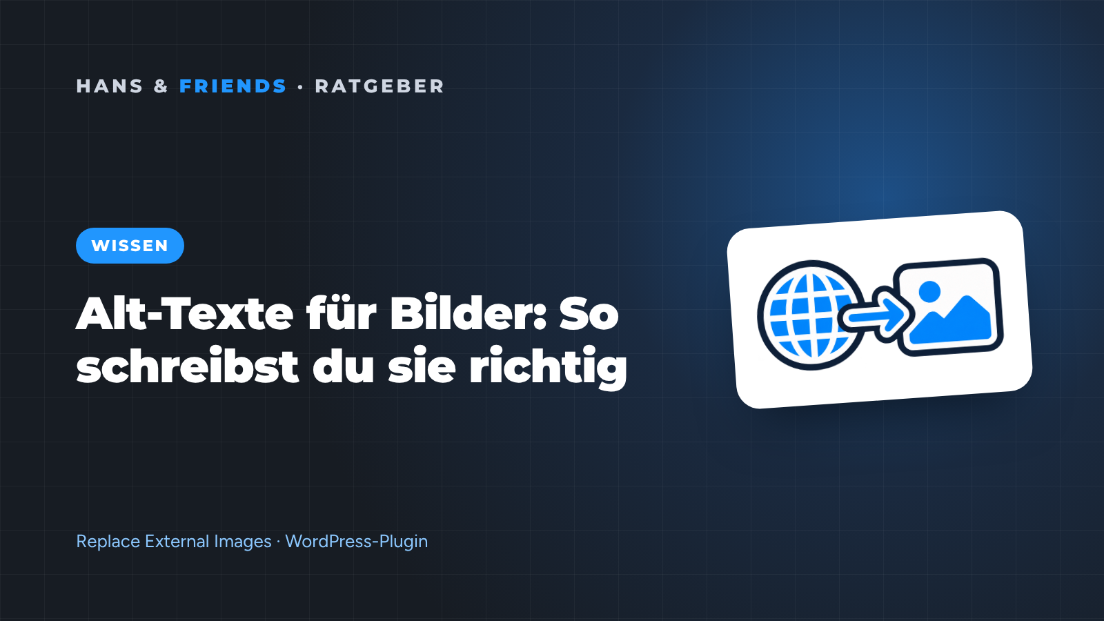 Alt-Texte für Bilder: So schreibst du sie richtig