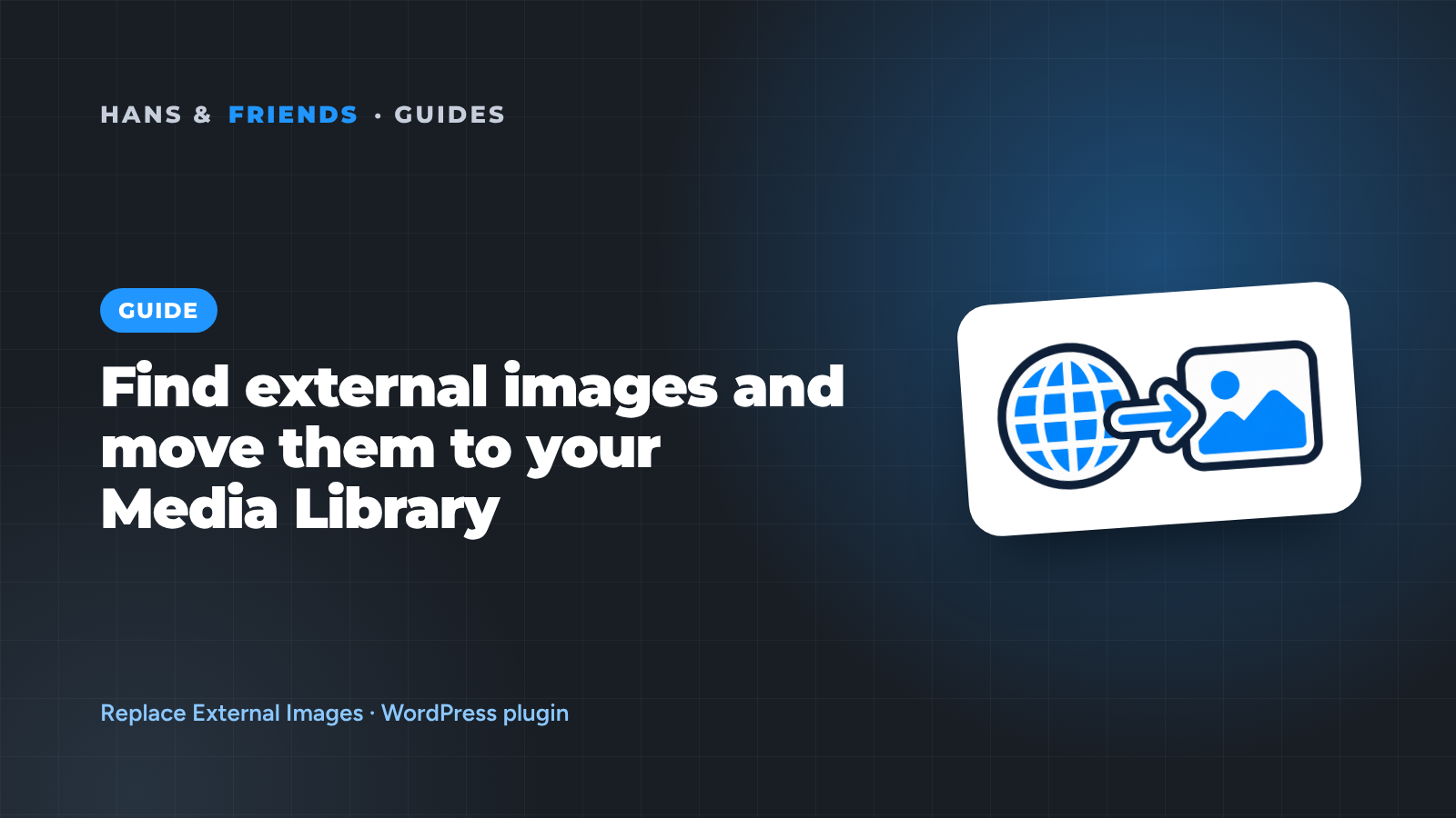 How to find external images in WordPress and move them into your Media Library