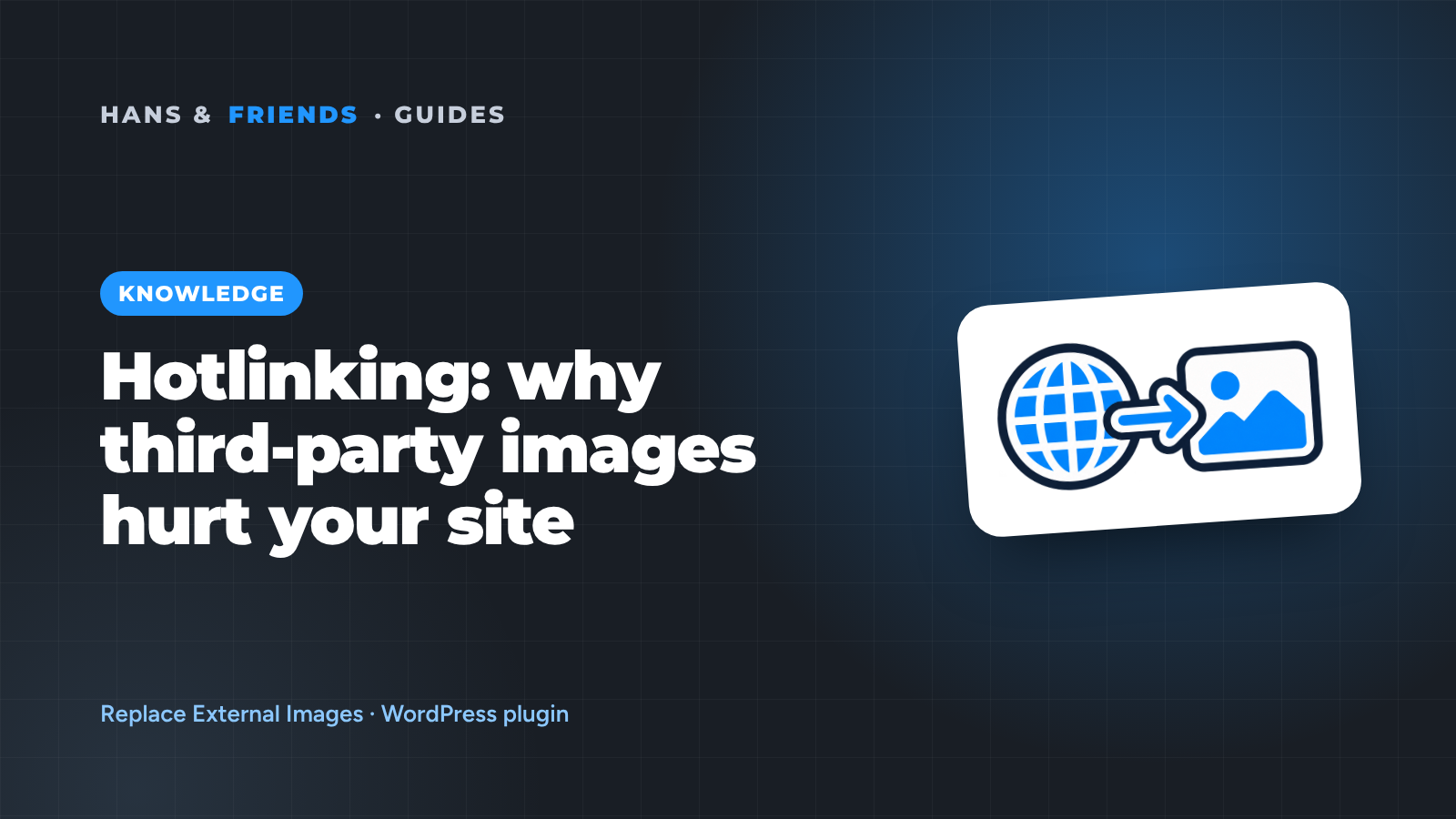 Hotlinking: Why externally hosted images hurt your WordPress site