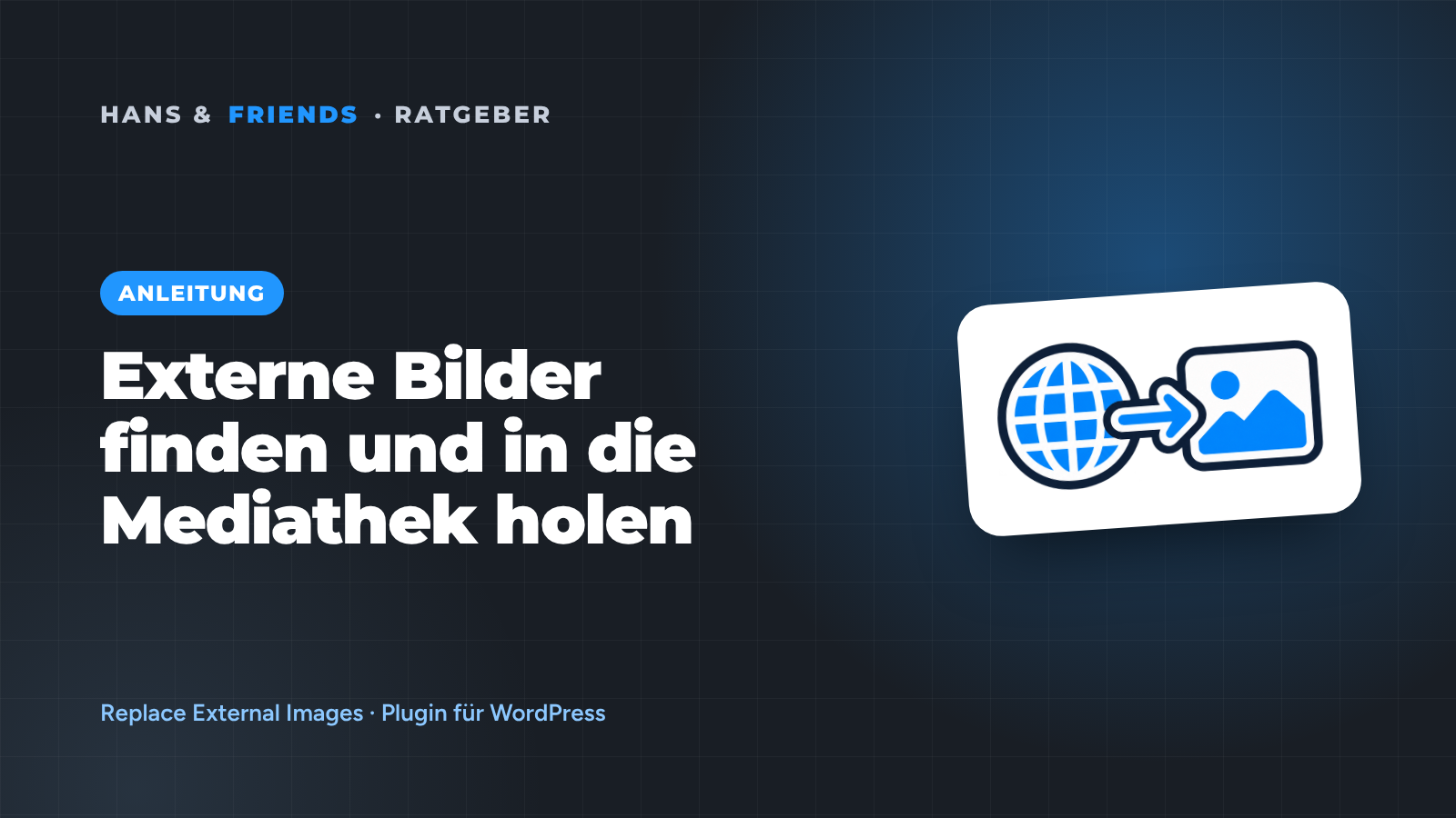 Externe Bilder in WordPress finden und in die Mediathek holen