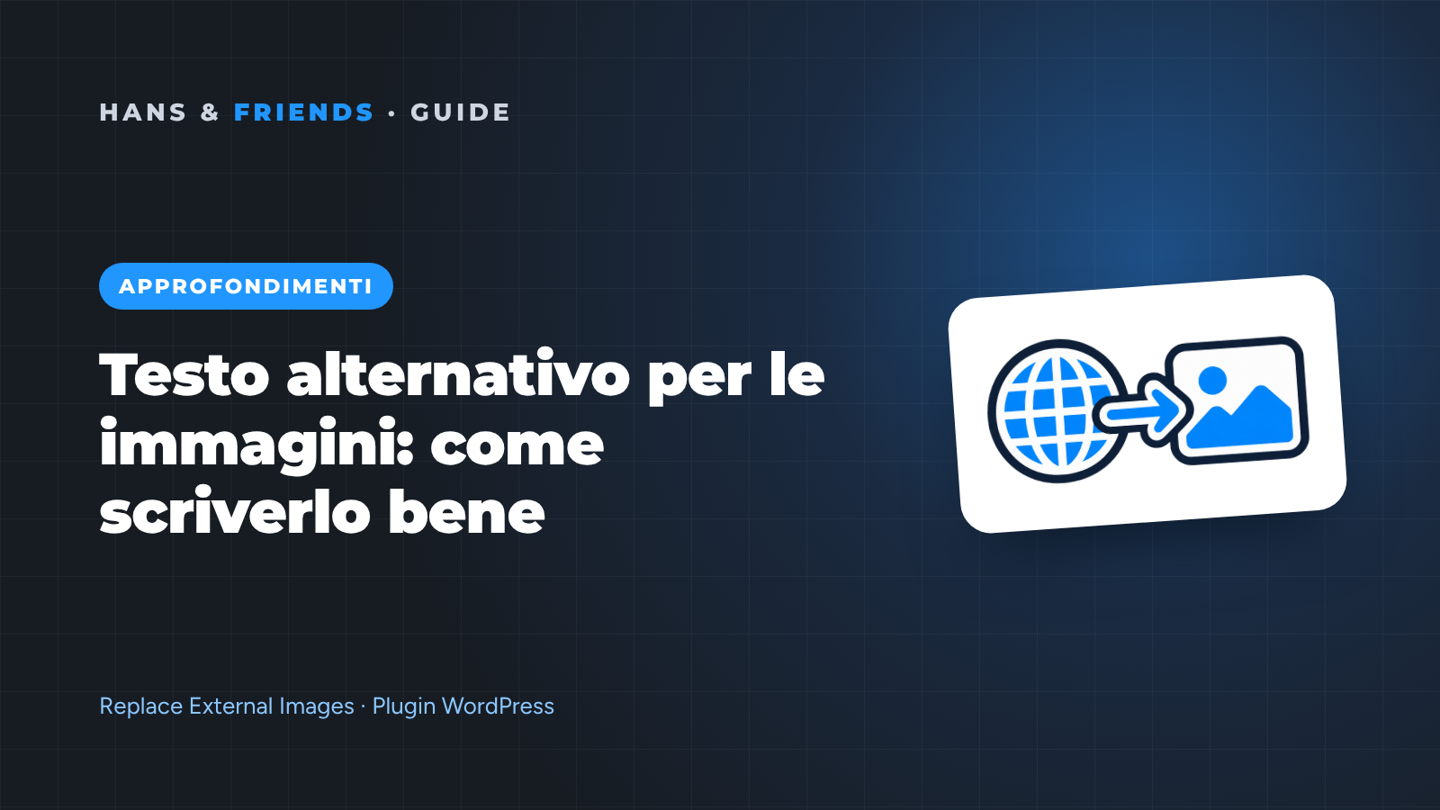 Testo alternativo per le immagini: come scriverlo bene